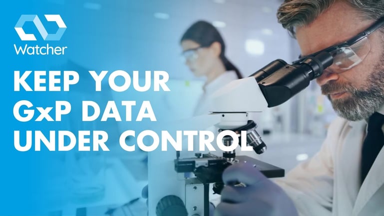 Watcher_KEEP YOUR GxP DATA UNDER CONTROL_no_music